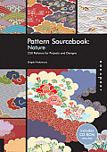 Pattern Sourcebook Patterns from Nature 1 250 Patterns for Projects & Designs