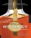 Art Of Distilling Whiskey & Other Spirits
