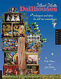 Mixed Media Dollhouses Techniques & Ideas for Doll Sized Assemblages