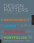 Design Matters An Essential Primer for Todays Working Designer