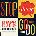 Stop Think Go Do How Typography & Graphic Design Influence Behavior