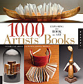 1000 Artists Books A Showcase of Fine Hand Bound Structures