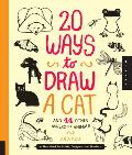 20 Ways to Draw a Cat & 44 Other Awesome Animals A Sketchbook for Artists Designers & Doodlers