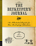 The Beekeeper's Journal: An Illustrated Register for Your Beekeeping Adventures