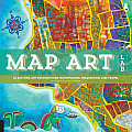 Map Art Lab 52 Exciting Art Explorations in Mapmaking