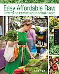 Easy Affordable Raw How to Go Raw Without Going Broke