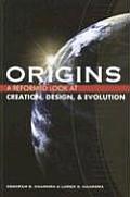 Origins A Reformed Look at Creation Design & Evolution