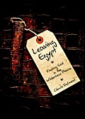 Leaving Egypt Finding God in the Wildnerness Places