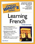 Complete Idiots Guide To Learning French 3rd Edition