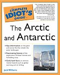 Complete Idiots Guide To The Arctic & Antarctic