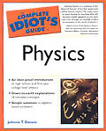 Complete Idiots Guide To Physics 1st Edition