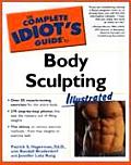 Complete Idiots Guide to Body Sculpting Illustrated