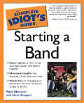 Complete Idiots Guide To Starting A Band
