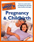Complete Idiots Guide to Pregnancy & Childbirth 2nd Edition