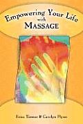 Empowering Your Life With Massage
