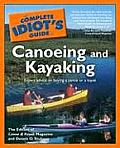 Complete Idiots Guide to Canoeing & Kayaking