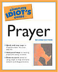 Complete Idiots Guide To Prayer 2nd Edition