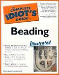 Complete Idiots Guide To Beading Illustrated