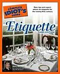 Complete Idiots Guide To Etiquette 3rd Edition