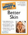 Complete Idiots Guide To Better Skin