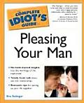 Complete Idiots Guide To Pleasing Your Man