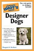 Complete Idiots Guide To Designer Dogs