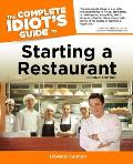 Complete Idiots Guide to Starting a Restaurant 2nd Edition