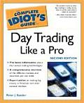 Complete Idiots Guide To Day Trading Like A Pr