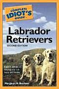Complete Idiots Guide To Labrador Retrievers 2