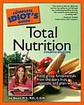 Complete Idiots Guide To Total Nutrition 4th Edition