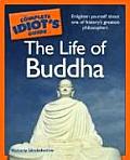Complete Idiots Guide To The Life Of Buddha