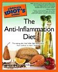 Complete Idiots Guide to the Anti Inflammation Diet