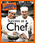 Complete Idiots Guide To Success As A Chef