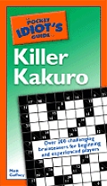 Pocket Idiots Guide To Killer Kakuro