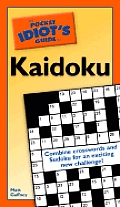 Pocket Idiots Guide To Kaidoku