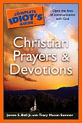 Complete Idiots Guide To Christian Prayers &