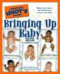 Complete Idiots Guide To Bringing Up Baby 2nd Edition