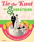 Tie The Knot On A Shoestring