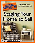 Complete Idiots Guide to Staging Your Home to Sell