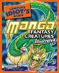 Complete Idiots Guide To Manga Fantasy Creatures Illustrated