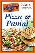 Complete Idiots Guide to Pizza & Panini