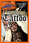 Complete Idiots Guide To Getting A Tattoo