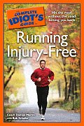 Complete Idiots Guide To Running Injury Free