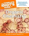 Complete Idiots Guide to Organic Chemistry