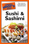 Complete Idiots Guide to Sushi & Sashimi