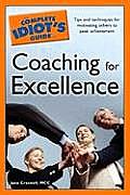 The Complete Idiot's Guide to Coaching for Excellence (Complete Idiot's Guides)