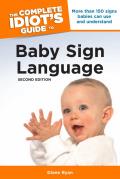 Complete Idiots Guide To Baby Sign Language 2nd Edition