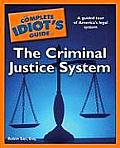 Complete Idiots Guide To The Criminal Justice