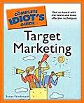 The Complete Idiot's Guide to Target Marketing (Complete Idiot's Guides)