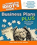 The Complete Idiot's Guide to Business Plans Plus [With CDROM]